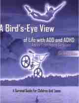 A Bird's Eye View of Life with ADHD
